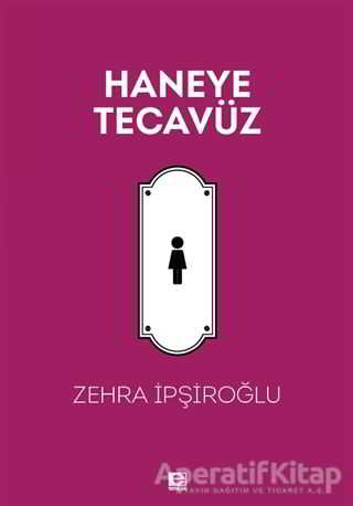 Haneye Tecavüz
