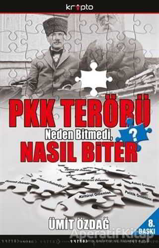 PKK Terörü Neden Bitmedi Nasıl Biter