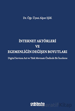 İnternet Aktörleri ve Egemenliğin Değişen Boyutları