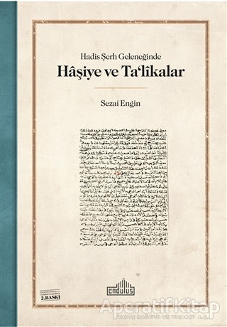 Hadis Şerh Geleneğinde Haşiye ve Ta likalar