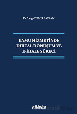 Kamu Hizmetinde Dijital Dönüşüm ve E İhale Süreci