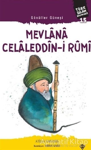 Mevlana Celaleddin i Rumi Gönüller Güneşi