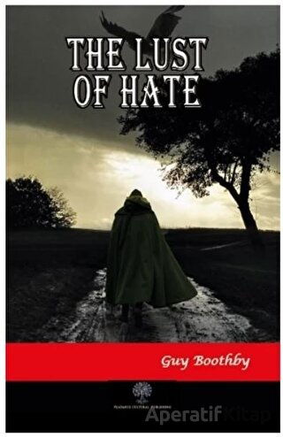 The Lust of Hate Guy Boothby 30 İndirim