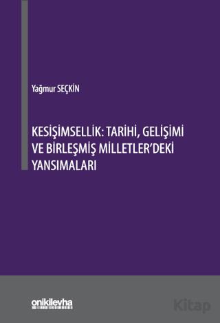 Kesişimsellik Tarihi Gelişimi ve Birleşmiş Milletler deki Yansımaları
