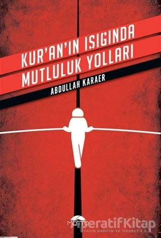 Kur an ın Işığında Mutluluk Yolları