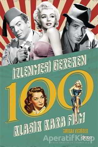 İzlenmesi Gereken 100 Klasik Kara Film Murat Temizer 25 İndirim