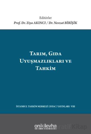 Tarım Gıda Uyuşmazlıkları ve Tahkim