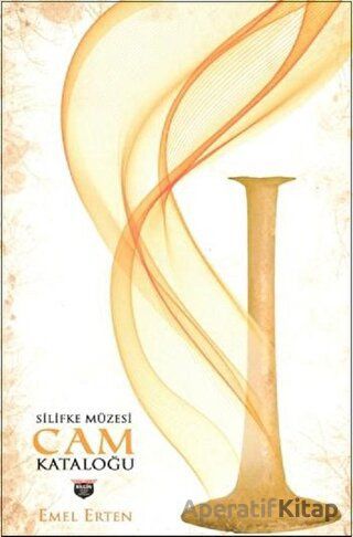 Silifke Müzesi Cam Kataloğu