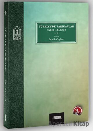 Türkiye de Tarikatlar Tarih ve Kültür
