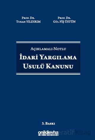 Açıklamalı Notlu İdari Yargılama Usulü Kanunu