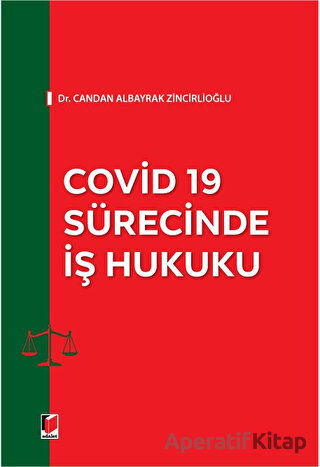 Covid 19 Sürecinde İş Hukuku