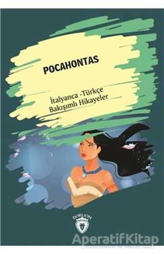 Pocahontas Pocahontas İtalyanca Türkçe Bakışımlı Hikayeler
