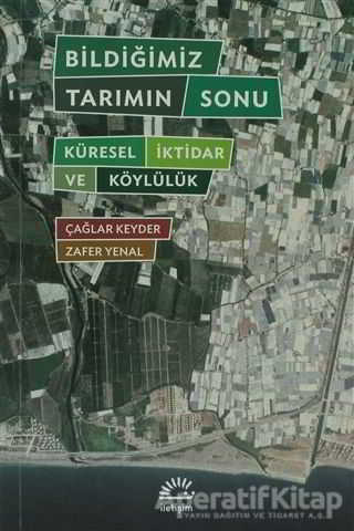 Bildiğimiz Tarımın Sonu