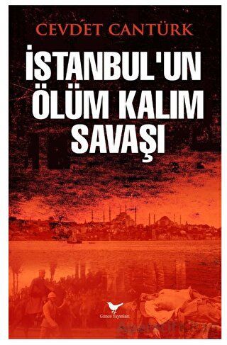 İstanbul un Ölüm Kalım Savaşı