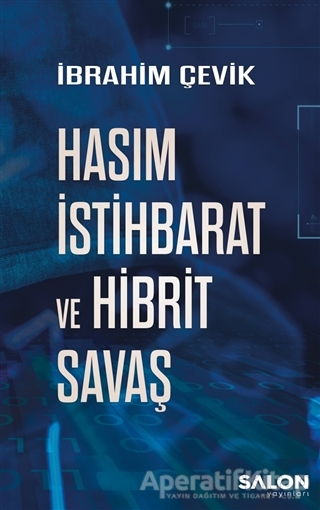Hasım İstihbarat ve Hibrit Savaş