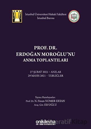 Prof Dr Erdoğan Moroğlu nu Anma Toplantıları