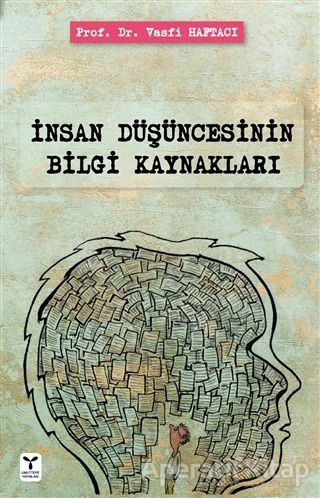 İnsan Düşüncesinin Bilgi Kaynakları