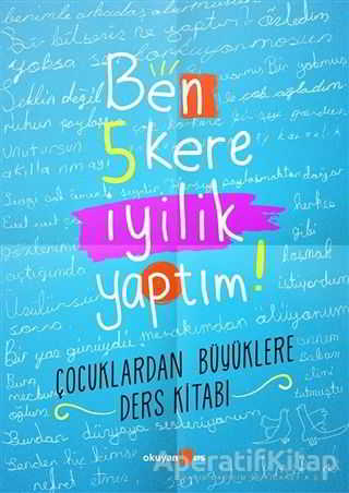Ben 5 Kere İyilik Yaptım