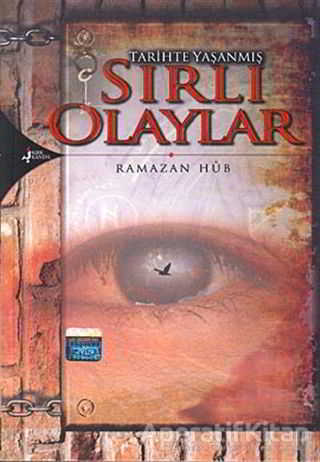 Tarihte Yaşanmış Sırlı Olaylar