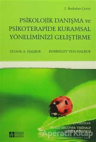 Psikolojik Danışma ve Psikoterapide Kuramsal Yöneliminizi Geliştirme