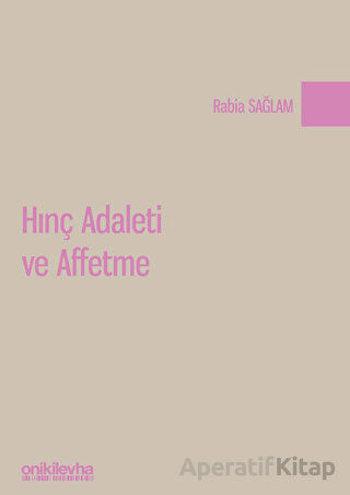 Hınç Adaleti ve Affetme
