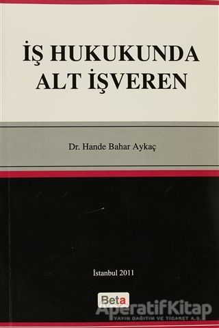 İş Hukukunda Alt İşveren