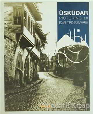 Üsküdar Picturing an Exalted Reverie
