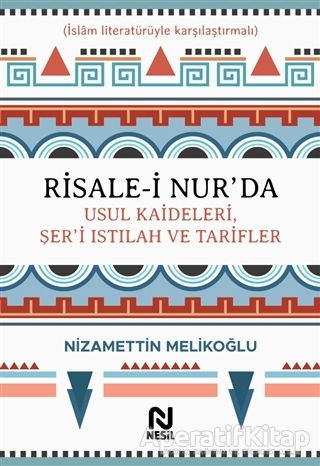 Risale i Nur da Usul Kaideleri Şer i Istılah ve Tarifler