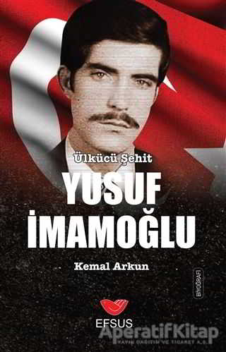 Ülkücü Şehit Yusuf İmamoğlu