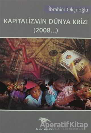 Kapitalizmin Dünya Krizi 2008