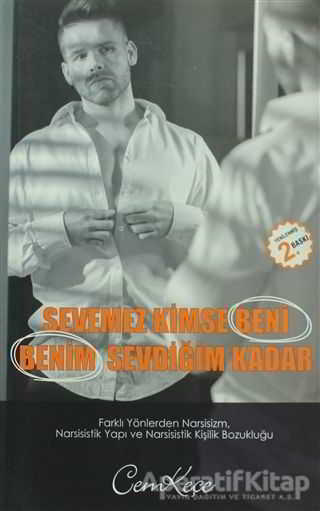 Sevemez Kimse Beni Benim Sevdiğim Kadar