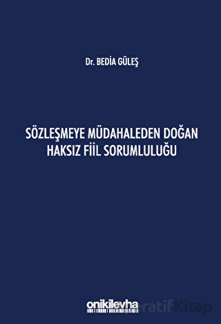 Sözleşmeye Müdahaleden Doğan Haksız Fiil Sorumluluğu