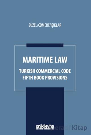 Maritime Law Turkish Commercial Code Fifth Book Provisions