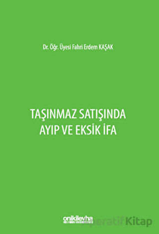Taşınmaz Satışında Ayıp ve Eksik İfa