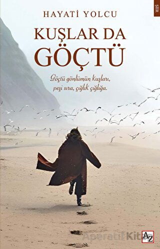 Kuşlar da Göçtü