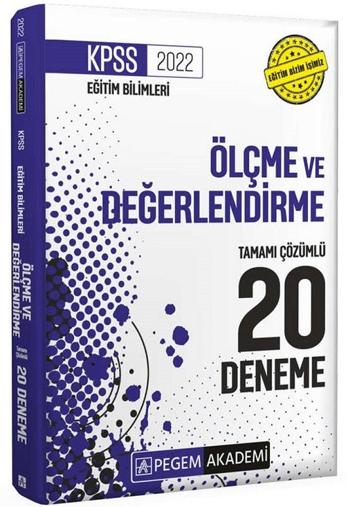 Pegem Akademi 2022 KPSS Eğitim Bilimleri Ölçme ve Değerlendirme 20 Deneme Çözümlü Komisyon