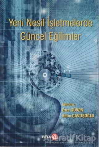 Yeni Nesil İşletmelerde Güncel Eğilimler
