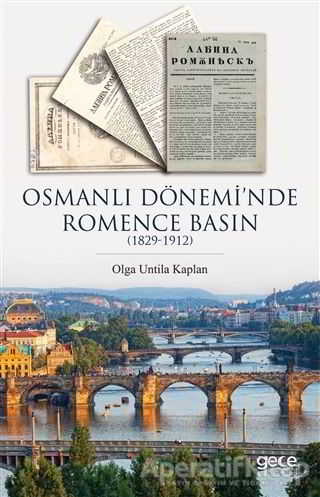 Osmanlı Dönemi nde Romence Basın 1829 1912