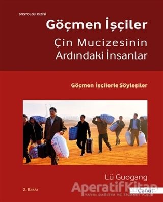 Çin Mucizesinin Ardındaki İnsanlar Göçmen İşçiler