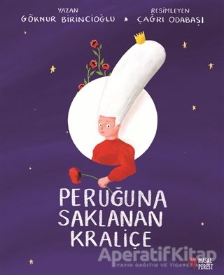 Peruğuna Saklanan Kraliçe