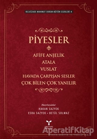 Recaizade Mahmut Ekrem Bütün Eserleri 4 Piyesler