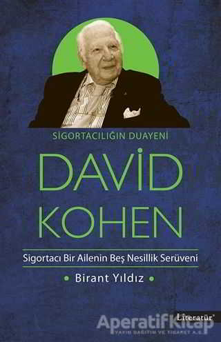 Sigortacılığın Duayeni David Kohen