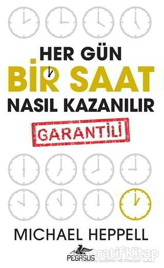 Her Gün Bir Saat Nasıl Kazanılır