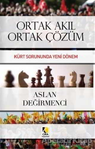 Ortak Akıl Ortak Çözüm Kürt Sorununda Yeni Dönem