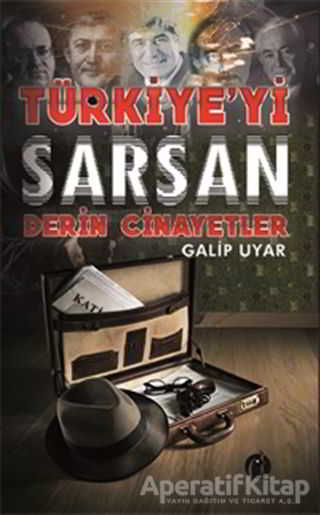 Türkiye yi Sarsan Derin Cinayetler