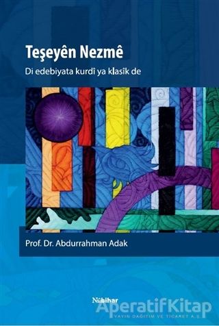 Teşeyen Nezme Di Edebiyata Kurdi Ya Klasik De