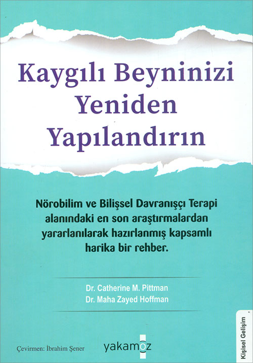 Kaygılı Beyninizi Yeniden Yapılandırın