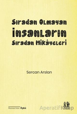 Sıradan Olmayan İnsanların Sıradan Hikâyeleri