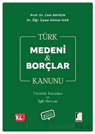 Türk Medeni Kanunu Türk Borçlar Kanunu Yürürlük Ka