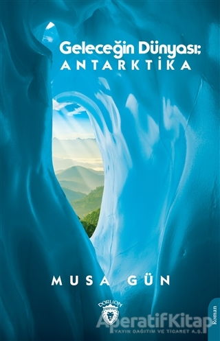 Geleceğin Dünyası Antarktika